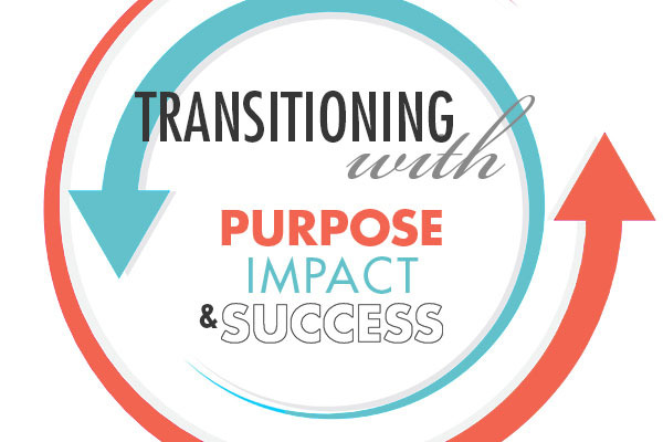 Transitioning with Purpose