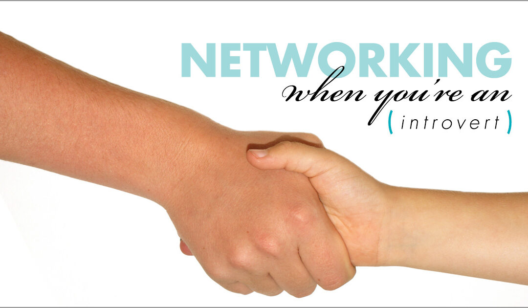 Networking When You’re an Introvert