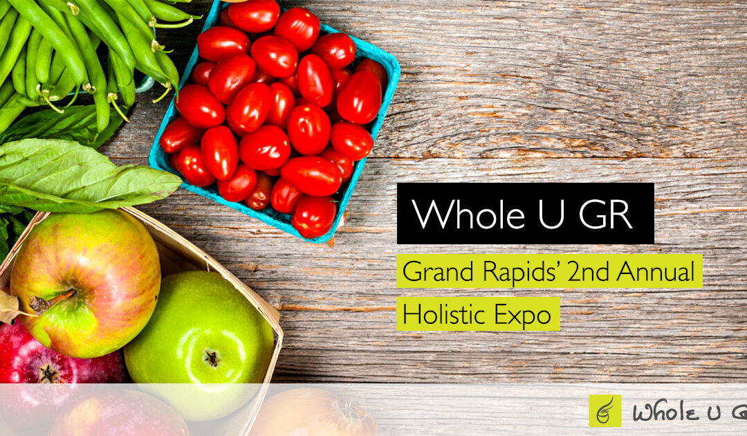 Whole U GR Holistic Health Expo