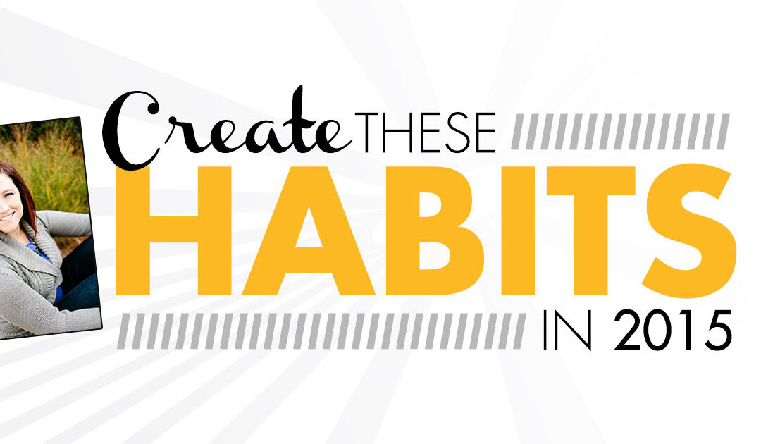 Five Habits for the New Year