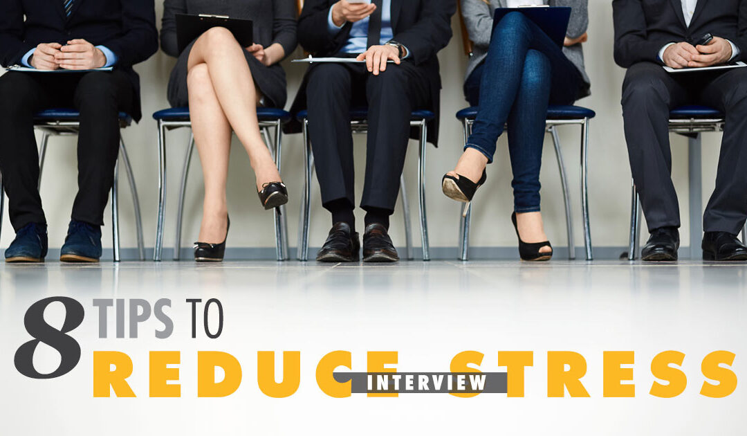 8 Tips to Ease Job Interview Jitters