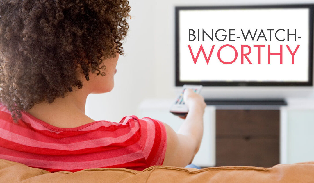 Winter Is Here: Binge-Watch-Worthy Shows
