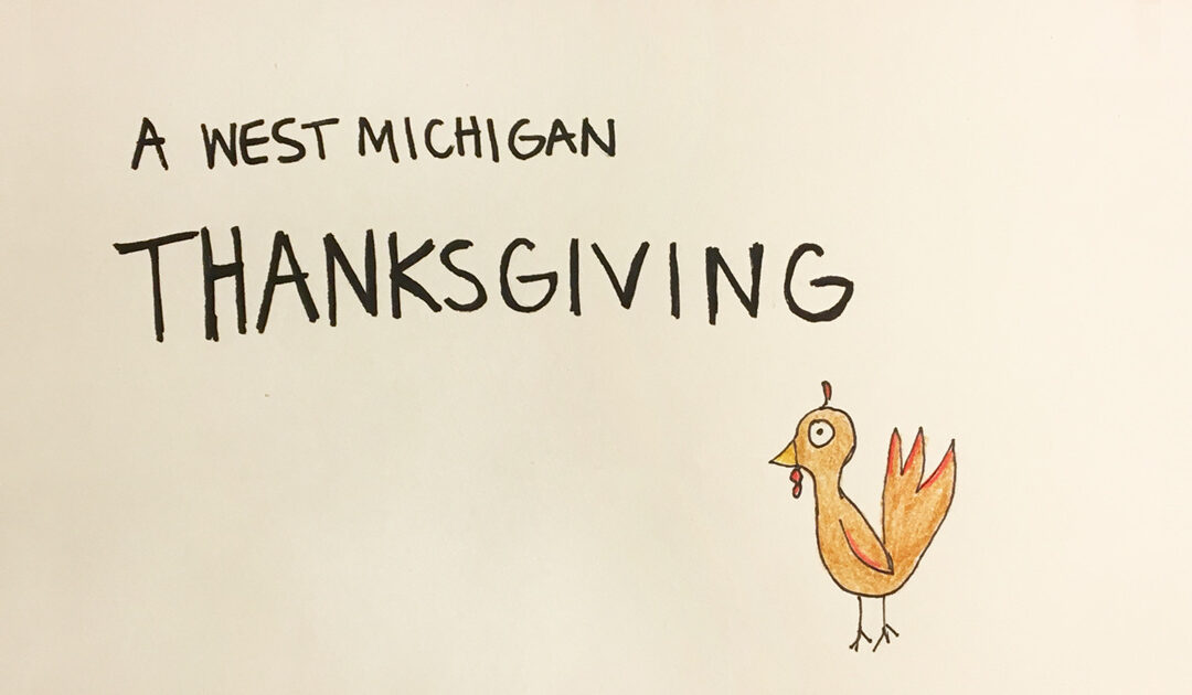 A West Michigan Thanksgiving
