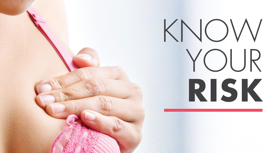 Detecting and Preventing Breast Cancer: Know Your Breasts. Know Your Risk.