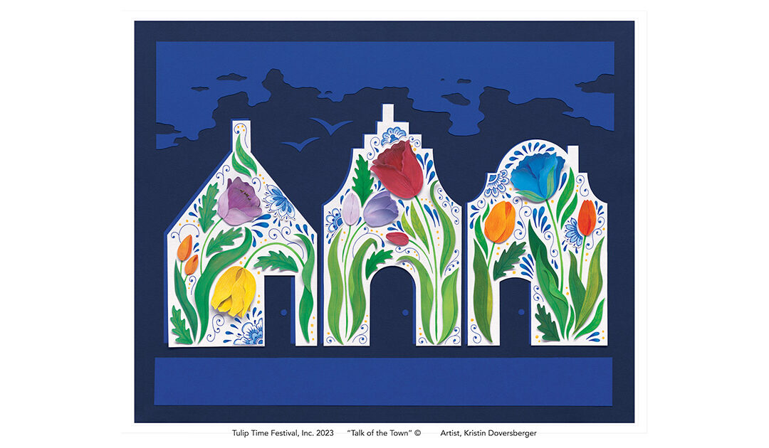 ‘Talk of the Town’ Wins 2023 Tulip Time Poster Contest