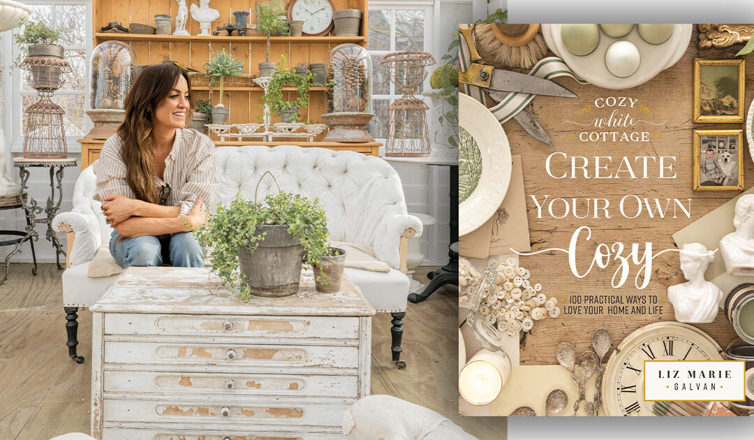 Liz Marie Galvan’s Tips for Creating Your Own Cozy