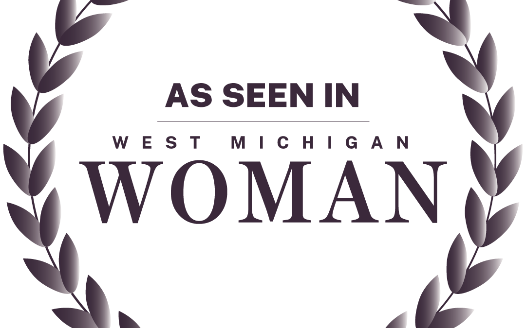 As Seen in West Michigan Woman
