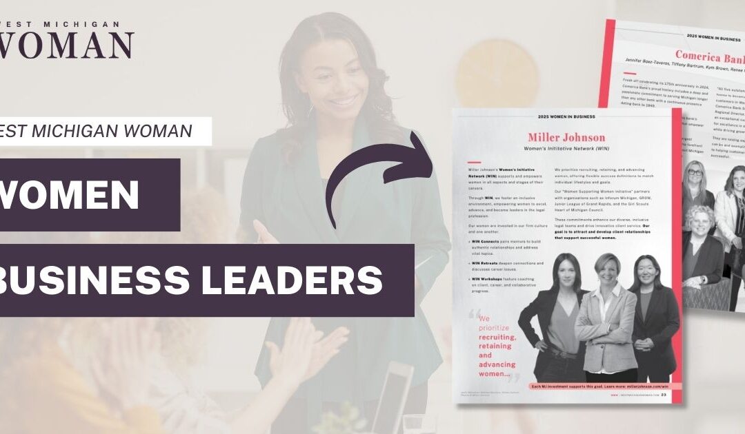 Have You Ever Wanted to Be in West Michigan Woman? The Women Business Leaders Feature Is Your Chance