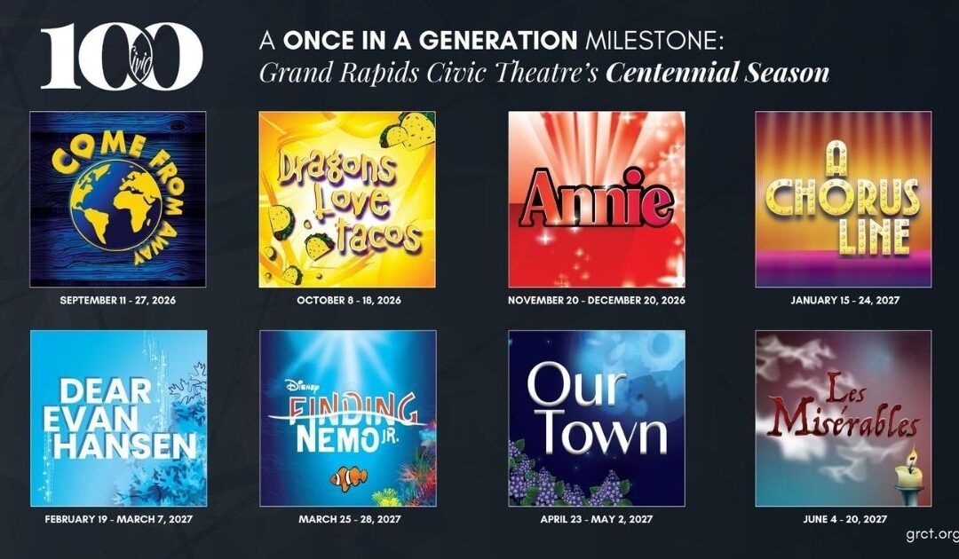 A Story for the Ages, a Stage for the Future: Grand Rapids Civic Theatre Announces Centennial Season Lineup