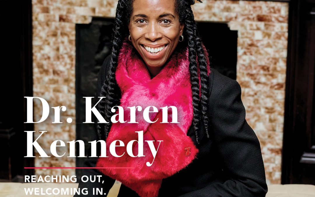 Dr. Karen Kennedy: Reaching Out, Welcoming In